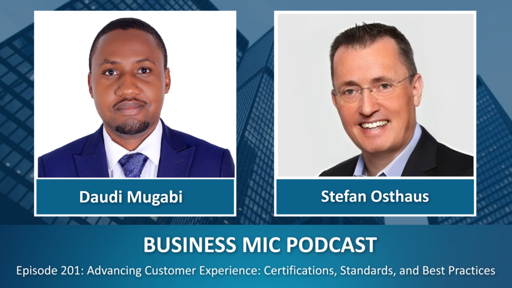 Business Mic: Advancing Customer Experience: Certifications, Standards, and Best Practices